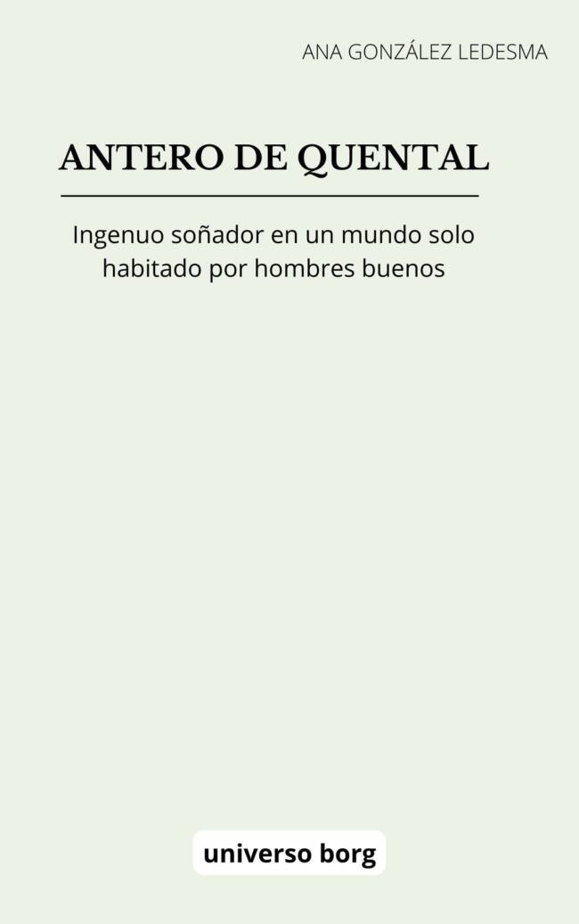 Antero de Quental: ingenuo soñador en un mundo solo habitado por hombres buenos