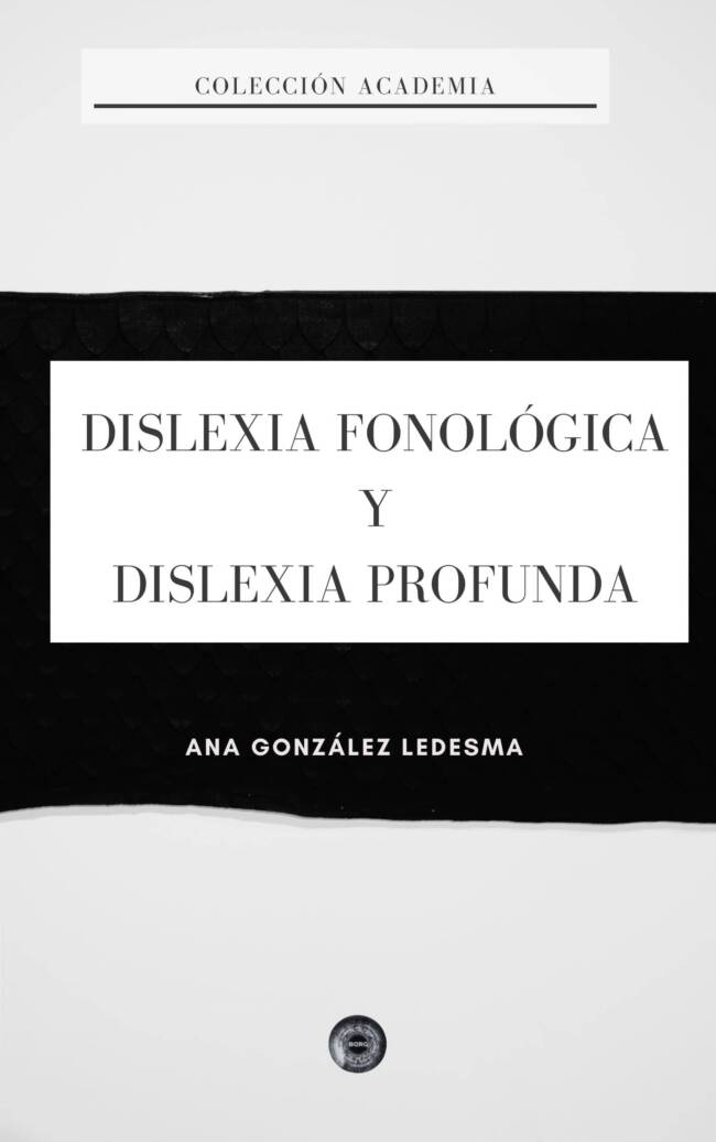 Dislexia profunda y dislexia fonológica