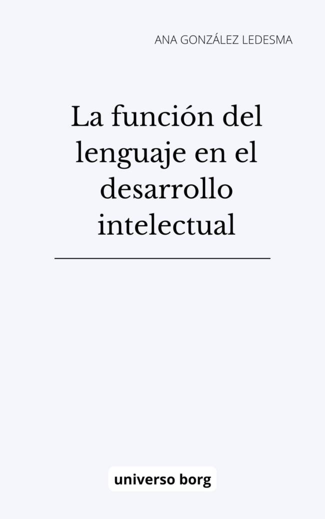 La función del lenguaje en el desarrollo intelectual