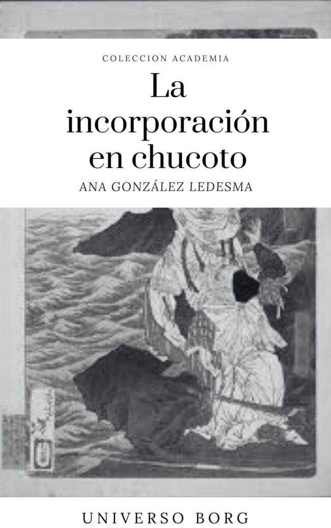 La incorporación en chucoto