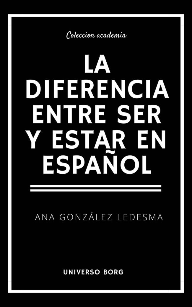 La diferencia entre ser y estar en español