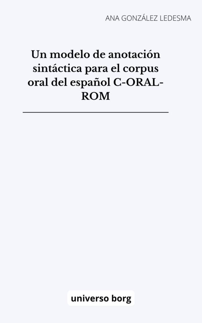 Un modelo de anotación sintáctica para el corpus oral del español C-ORAL-ROM