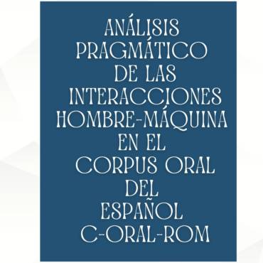 Análisis corpus hombre-máquina: fase de investigación