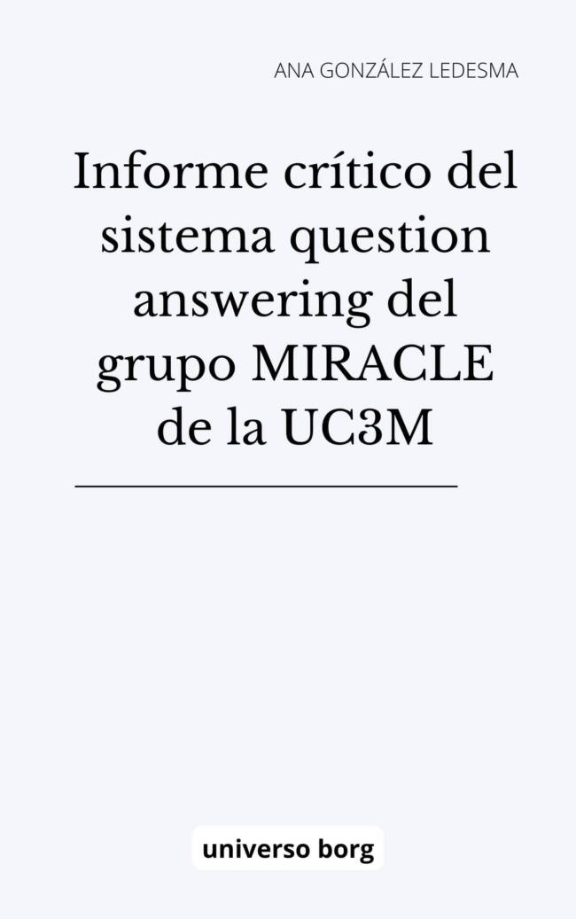 Informe crítico del sistema question answering del grupo MIRACLE de la UC3M