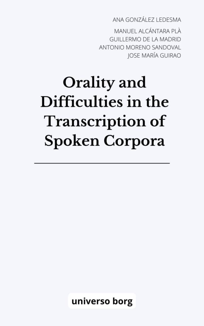 Orality and Difficulties in the Transcription of Spoken Corpora