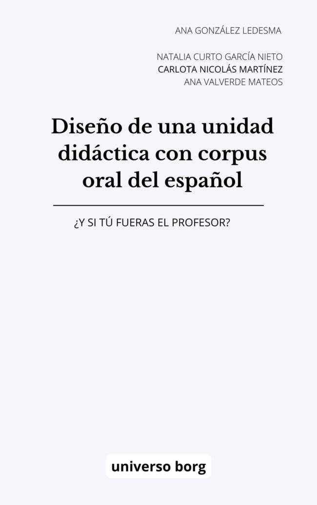 Diseño de una unidad didáctica con corpus del español oral: ¿y si tú fueras el profesor?