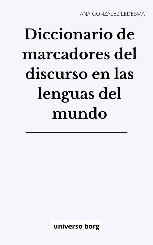 Los marcadores del discurso en las lenguas del mundo