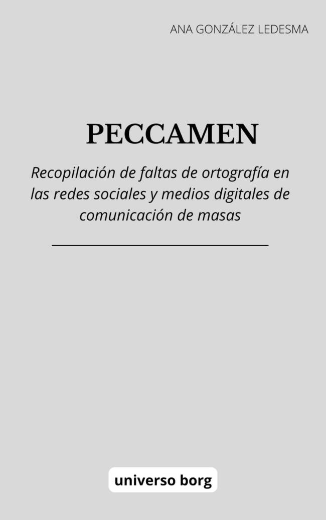 Peccamen: recopilación de faltas de ortografía en las redes sociales y medios digitales de comunicación de masas